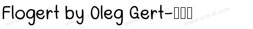 Flogert by Oleg Gert字体转换